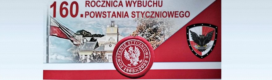 160.ROCZNICA WYBUCHU POWSTANIA STYCZNIOWEGO